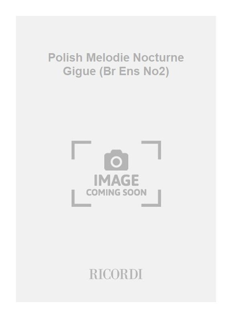 Polish Melodie Nocturne Gigue (Br Ens No2)